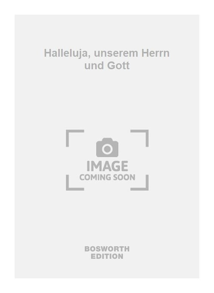 Halleluja, unserem Herrn und Gott